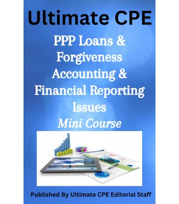 PPP Loans and Forgiveness Accounting & Financial Reporting Issues 2023 Mini Course